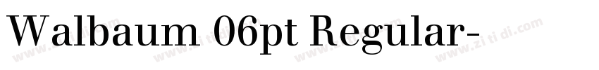 Walbaum 06pt Regular字体转换